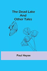 Dead Lake and Other Tales