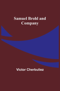 Samuel Brohl and Company