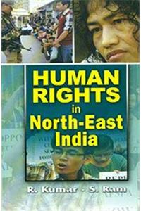 Human Rights in North-East India, 256pp., 2013