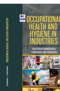 Occupational Health and Hygiene in Industries