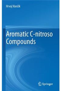 Aromatic C-Nitroso Compounds