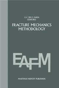 Fracture Mechanics Methodology