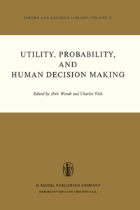 Utility, Probability, and Human Decision Making