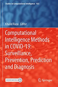 Computational Intelligence Methods in Covid-19: Surveillance, Prevention, Prediction and Diagnosis