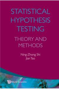 Statistical Hypothesis Testing: Theory and Methods