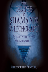 Temple of Shamanic Witchcraft Audio Companion