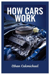 How Cars Work