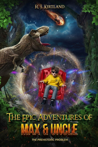 Epic Adventures of Max & Uncle