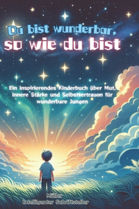 Du bist wunderbar, so wie du bist