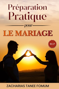 Préparation pratique pour le mariage