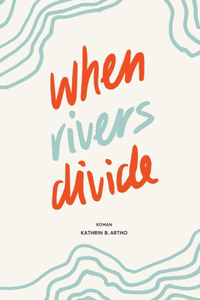 When Rivers Divide