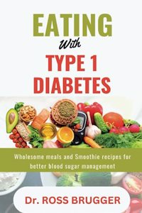 Eating with Type 1 Diabetes