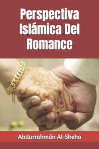 Perspectiva Islámica Del Romance
