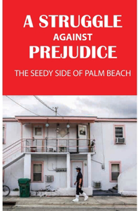 A Struggle Against Prejudice