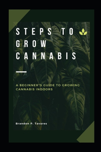 Steps to Grow Cannabis