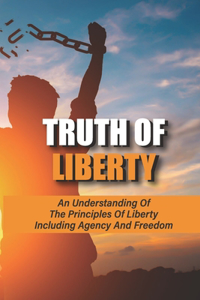Truth Of Liberty