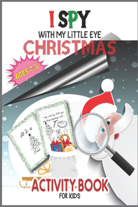 I Spy With My Little Eye Christmas Activity Book For Kids Ages 2-5