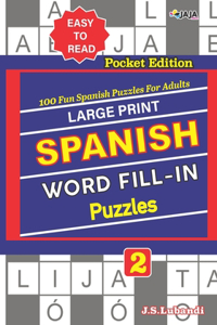 Large Print SPANISH WORD FILL-IN Puzzles; Vol. 2