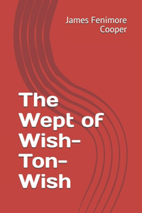 The Wept of Wish-Ton-Wish