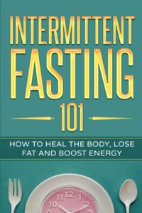 Intermittent Fasting 101