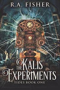 The Kalis Experiments