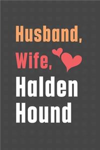 Husband, Wife, Halden Hound