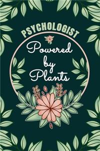 Psychologist Powered By Plants Journal Notebook