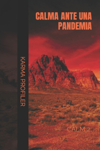 Calma ante una pandemia.