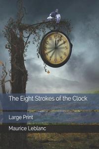 The Eight Strokes of the Clock