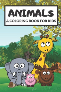 ANIMALS - A Coloring Book for Kids
