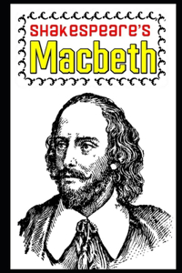 Macbeth By William Shakespeare (A Tragedy & Drama) 