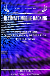 Ultimate Mobile Hacking