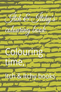 Itch & Itchy colouring books