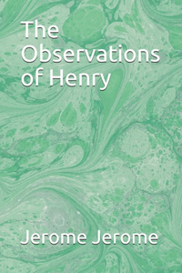 The Observations of Henry