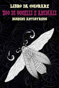 Zoo di uccelli e animali - Libro da colorare - Disegni antistress