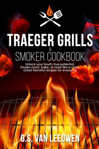 Traeger Grills & Smoker Cookbook