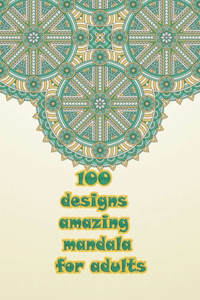 100 designs amazing mandala for adults