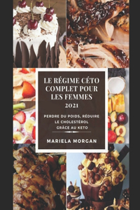 Le régime céto complet pour les femmes 2021