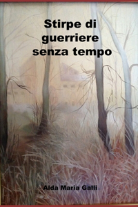 Stirpe di guerriere senza tempo