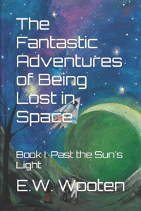 The Fantastic Adventures of Being Lost in Space