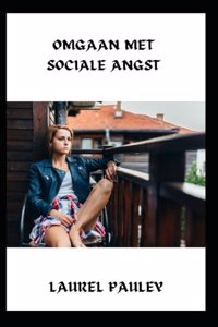 Omgaan Met Sociale Angst