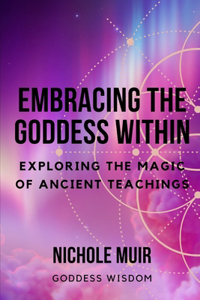 Embracing the Goddess Within