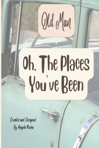 Oh, The Places You Have Been