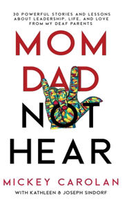 Mom Dad Not Hear