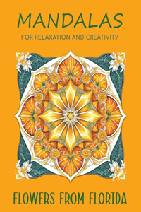 Mandalas for Relaxation and Creativity