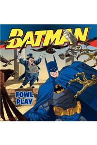 Batman Classic: Fowl Play