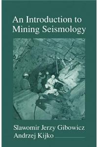 An Introduction to Mining Seismology