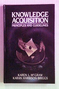 Knowledge Acquisitions: Principles and Guidelines