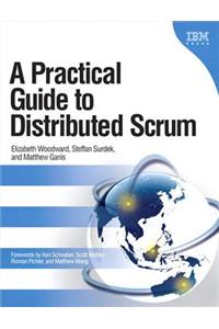 Practical Guide to Distributed Scrum, A