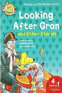 Oxford Reading Tree Read With Biff, Chip, and Kipper: Looking After Gran and Other Stories